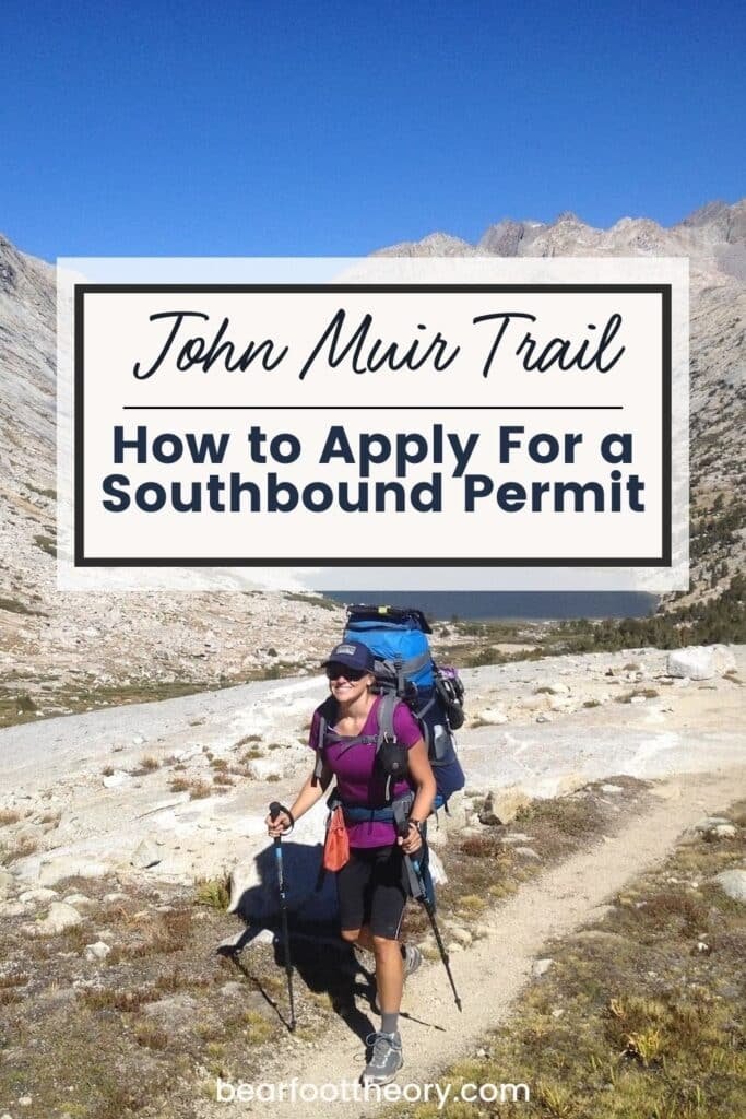 Woman carrying backpacking backpack on the John Muir Trail in California. Text reads "John Muir Trail: How to apply for a southbound permit"