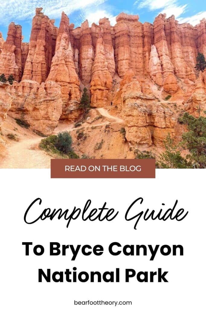 Pinnable image for A Complete Guide to Visiting Bryce Canyon with hoodoo rock formations in the photo