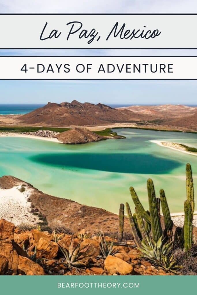 A pinnable image of Balandra Bay with the text "La Paz Mexico - 4-days of outdoor adventure"