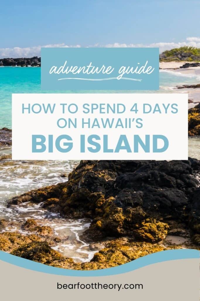 Beautiful beach with turquoise water. Text reads "Adventure Guide: How to spend 4 days on the Big Island in Hawaii"