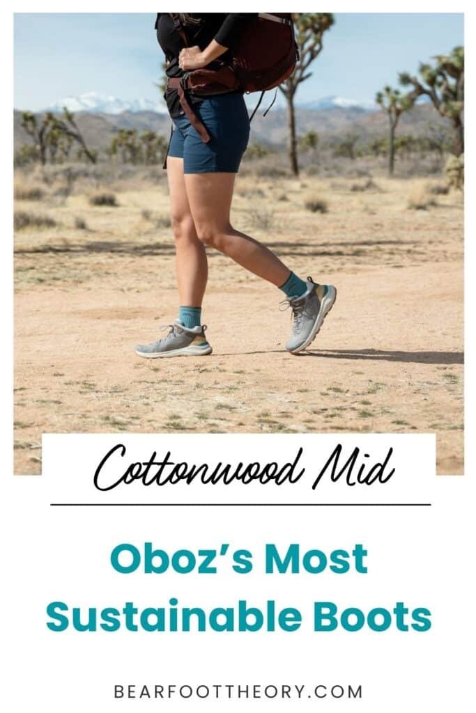 Pinterest image of woman hiking on desert trail wearing Oboz Cottonwood hiking boots. Text says "Cottonwood Mid: Oboz's Most Sustainable Boot"