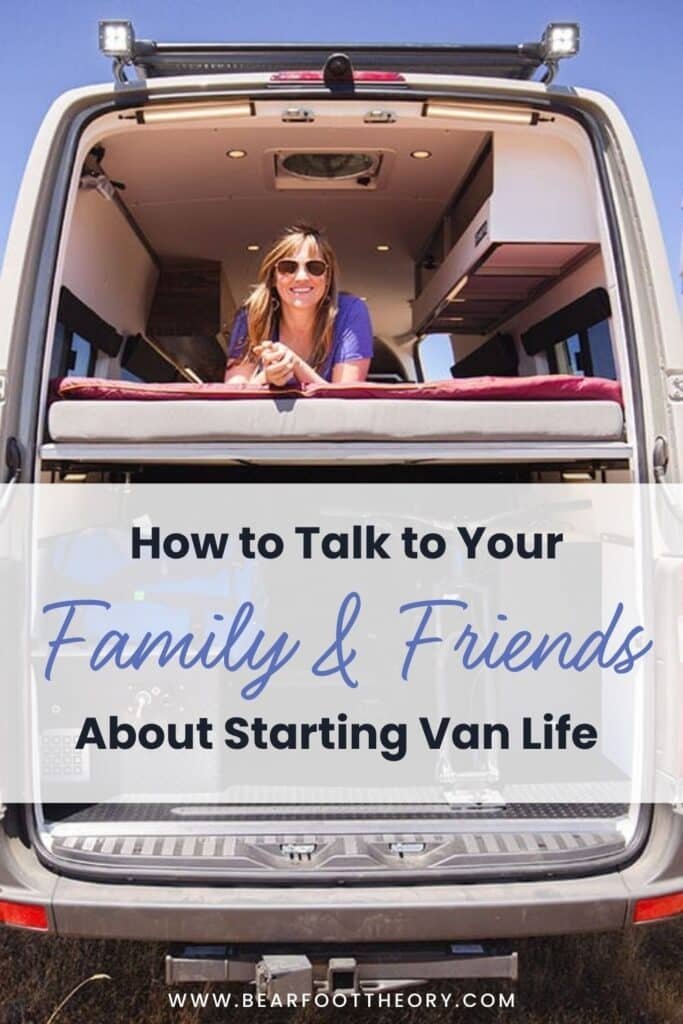 Pinterest image with text about How to Talk to Your Family and Friends about Starting Van Life with Alaina Hermiston in the bed of a Sprinter van