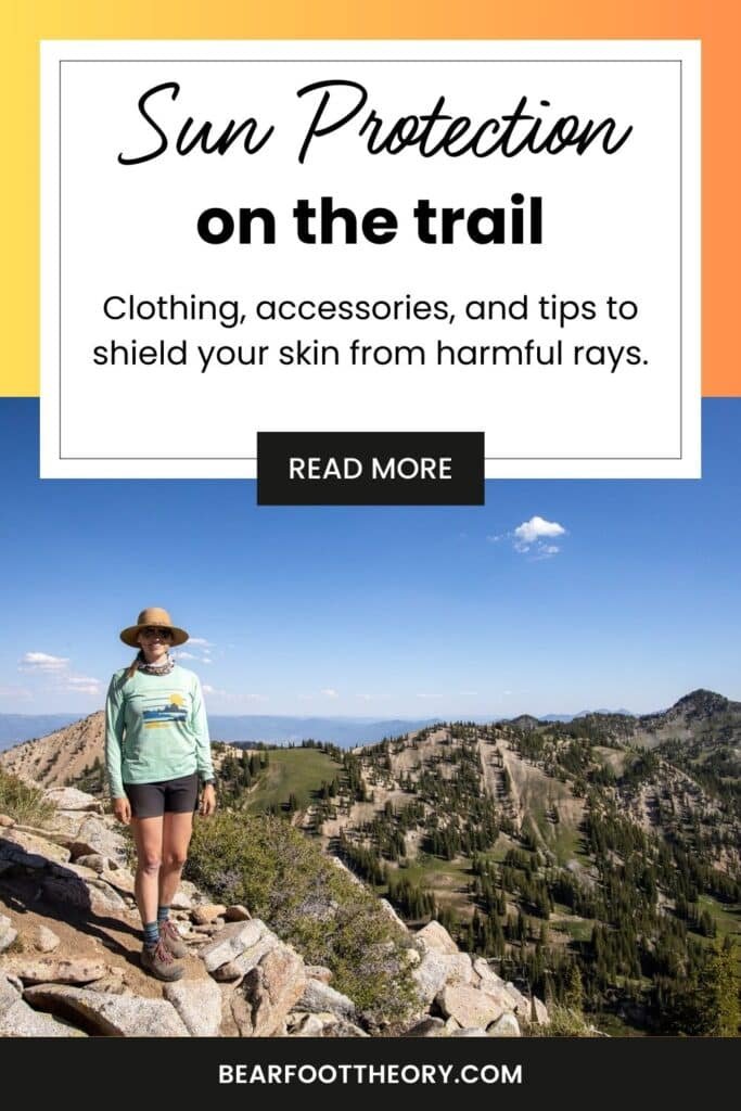 Alaina Hermiston hiking at Alta Ski Area with the text "sun protection on the trail. clothing, accessories, and tips to shield your skin from harmful rays"